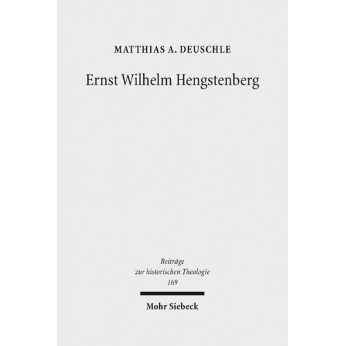 Matthias A. Deuschle - Ernst Wilhelm Hengstenberg