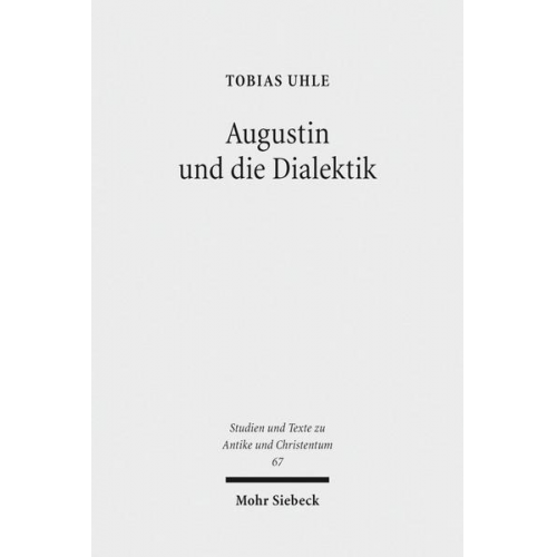 Tobias Uhle - Augustin und die Dialektik