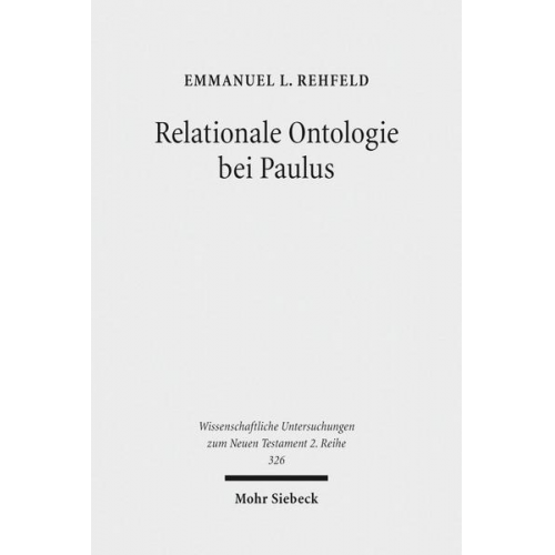 Emmanuel L. Rehfeld - Relationale Ontologie bei Paulus