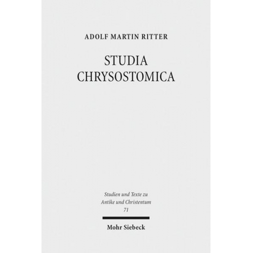 Adolf Martin Ritter - Studia Chrysostomica