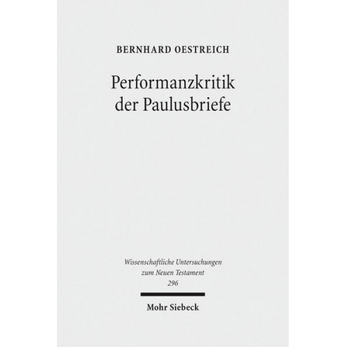 Bernhard Oestreich - Performanzkritik der Paulusbriefe