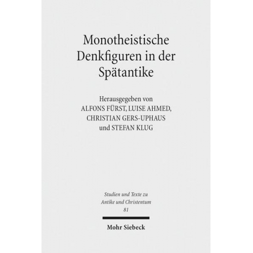 Monotheistische Denkfiguren in der Spätantike