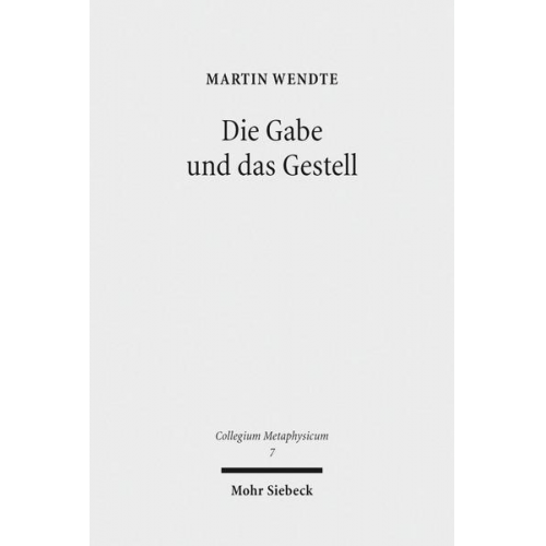 Martin Wendte - Die Gabe und das Gestell