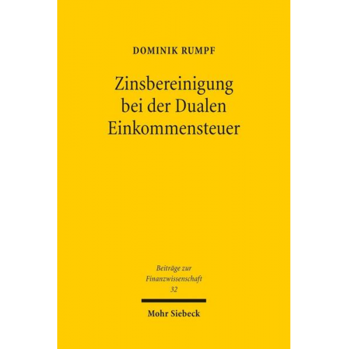 Dominik Rumpf - Zinsbereinigung bei der Dualen Einkommensteuer