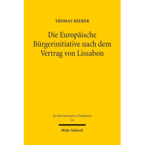 Thomas Hieber - Die Europäische Bürgerinitiative nach dem Vertrag von Lissabon