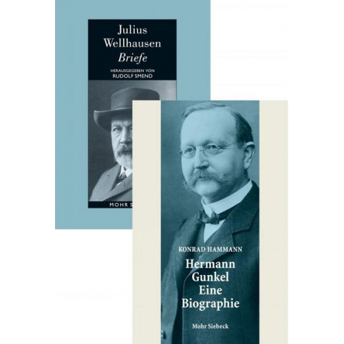 Julius Wellhausen & Konrad Hammann - Briefe / Hermann Gunkel - Eine Biographie