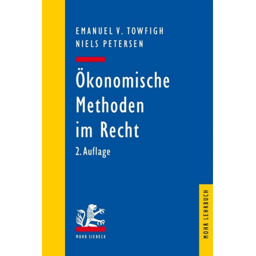 Emanuel V. Towfigh & Niels Petersen - Ökonomische Methoden im Recht