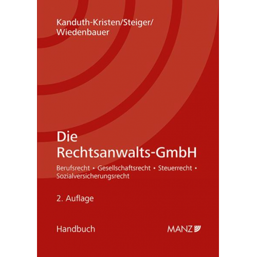 Sabine Kanduth-Kristen & Stefan Steiger & Martin Wiedenbauer - Die Rechtsanwalts-GmbH