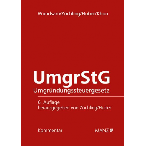 Walter Wundsam & Hans Zöchling & Paul Huber & Wolfgang Khun - Umgründungssteuergesetz UmgrStG