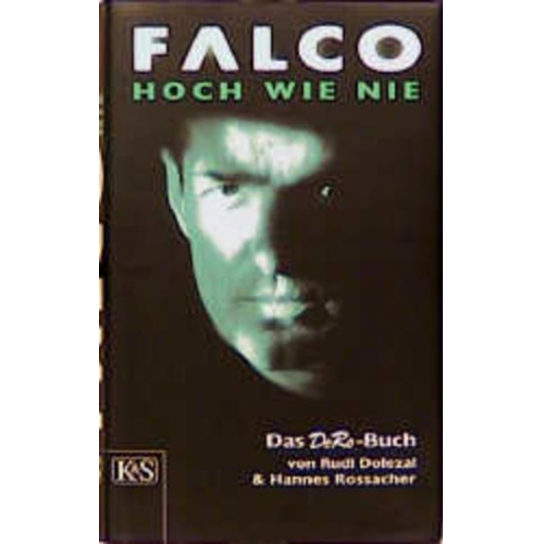 Rudi Dolezal & Hannes Rossacher & Andrea Fehringer - Falco - Hoch wie nie