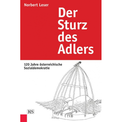 Norbert Leser - Der Sturz des Adlers