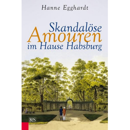 Hanne Egghardt - Skandalöse Amouren im Hause Habsburg