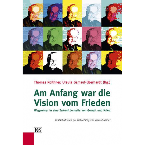 Am Anfang war die Vision vom Frieden