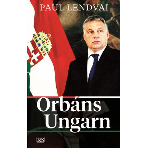 Paul Lendvai - Orbáns Ungarn