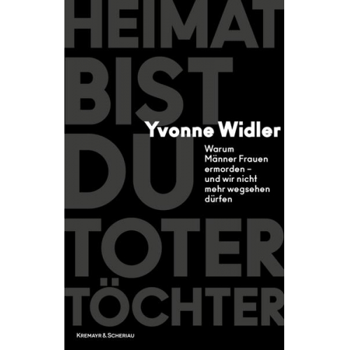 Yvonne Widler - Heimat bist du toter Töchter