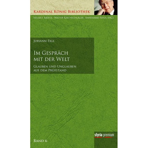 Johann Figl - Im Gespräch mit der Welt