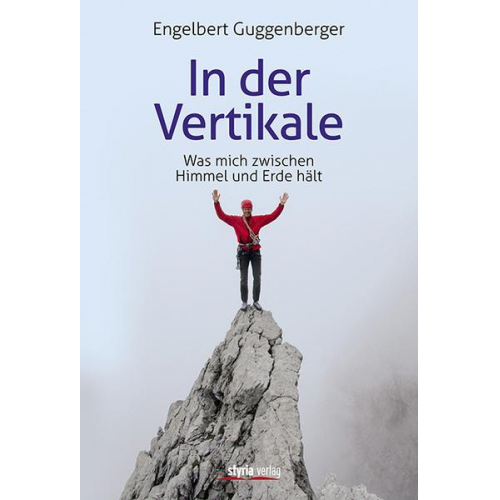 Engelbert Guggenberger - In der Vertikale