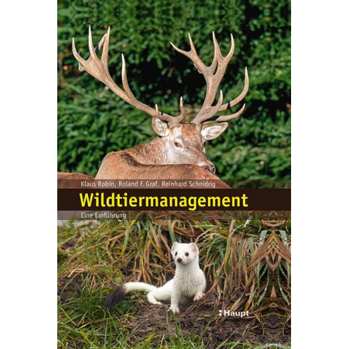 Klaus Robin & Roland F. Graf & Reinhard Schnidrig - Wildtiermanagement