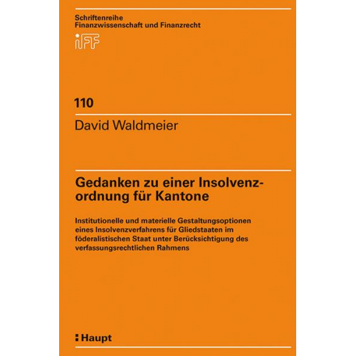 David Waldmeier - Gedanken zu einer Insolvenzordnung für Kantone