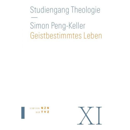 Simon Peng-Keller - Geistbestimmtes Leben