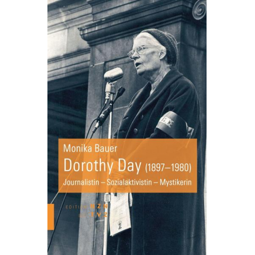 Monika Bauer - Dorothy Day (1897–1980)