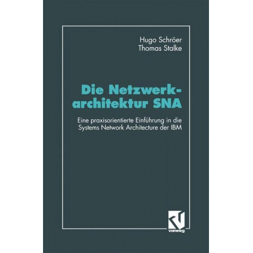 Hugo Schröer & Thomas Stalke - Die Netzwerkarchitektur SNA