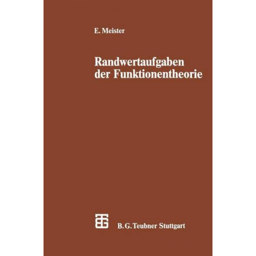 Erhard Meister - Randwertaufgaben der Funktionentheorie