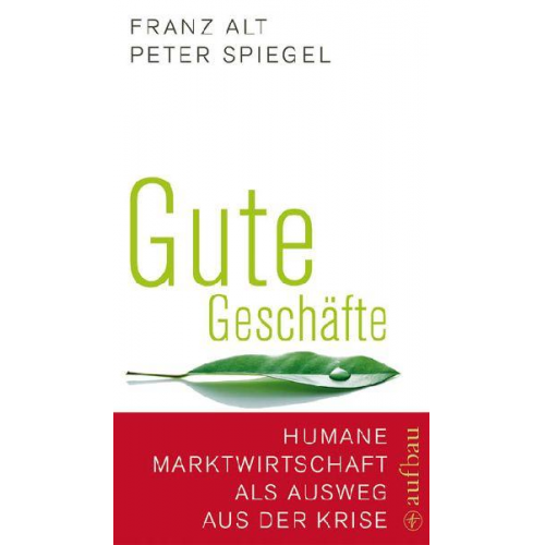 Franz Alt & Peter Spiegel - Gute Geschäfte
