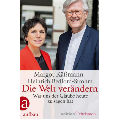 Margot Kässmann & Heinrich Bedford-Strohm - Die Welt verändern