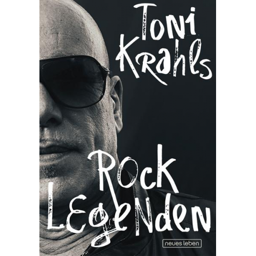 Toni Krahl - Toni Krahls Rocklegenden