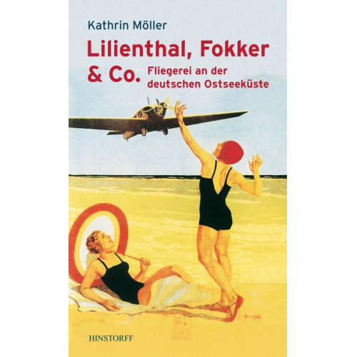 Kathrin Möller - Lilienthal, Fokker & Co