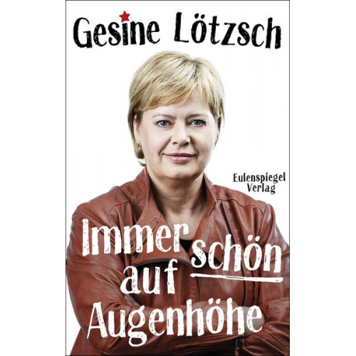 Gesine Lötzsch - Immer schön auf Augenhöhe