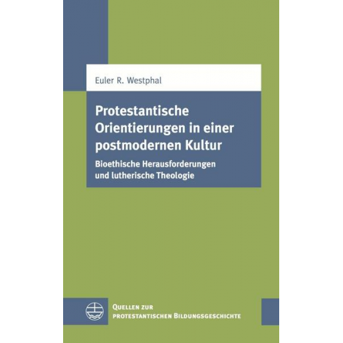 Euler R. Westphal - Protestantische Orientierungen in einer postmodernen Kultur