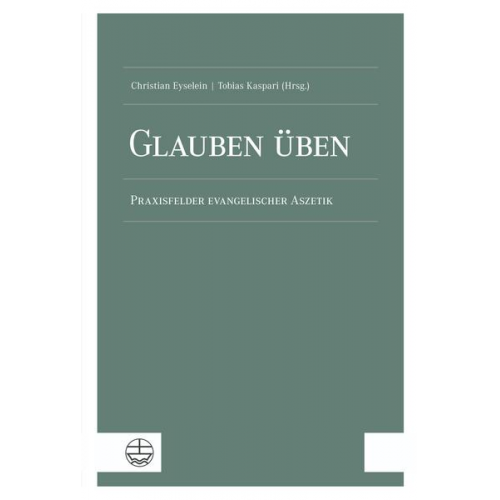 Glauben üben