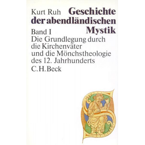 Kurt Ruh - Geschichte der abendländischen Mystik 1