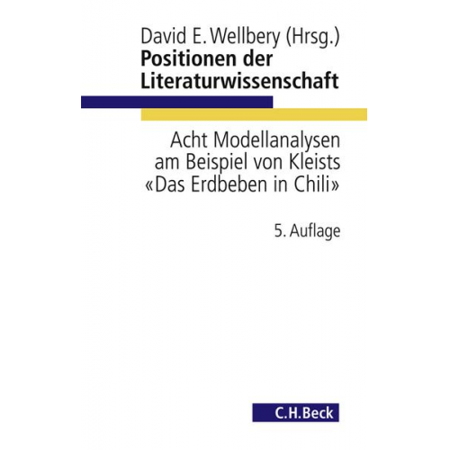 David E. Wellbery - Positionen der Literaturwissenschaft