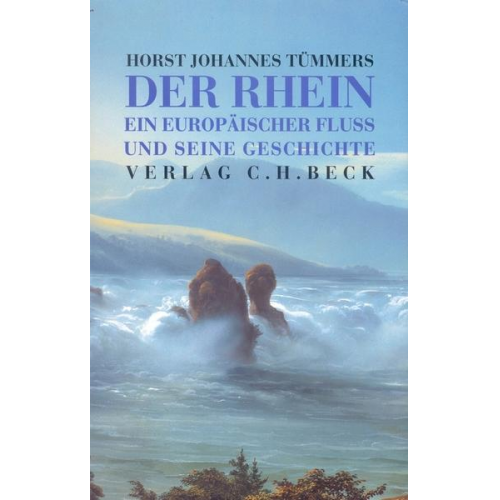 Horst Johannes Tümmers - Der Rhein