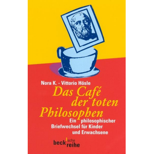 Nora K. & Vittorio Hösle - Das Cafe der toten Philosophen