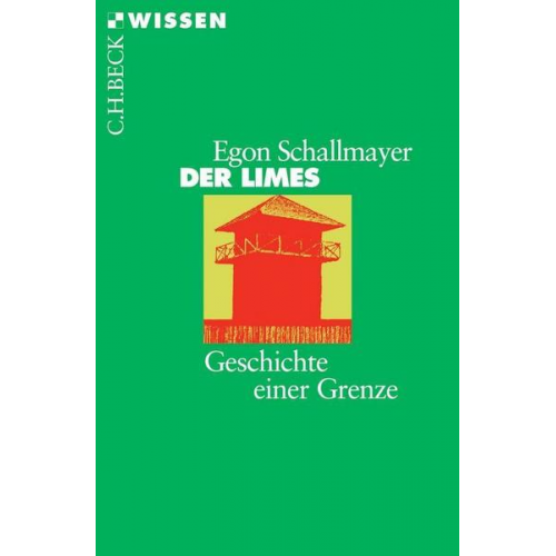 Egon Schallmayer - Der Limes