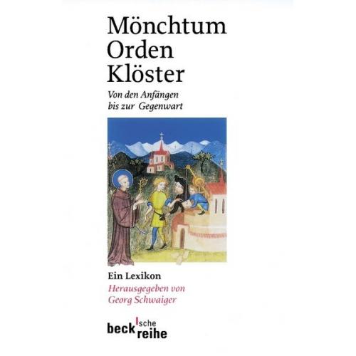 Georg Schwaiger - Mönchtum, Orden, Klöster