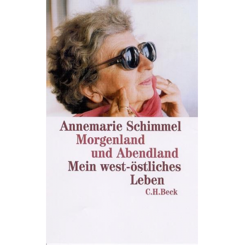 Annemarie Schimmel - Morgenland und Abendland