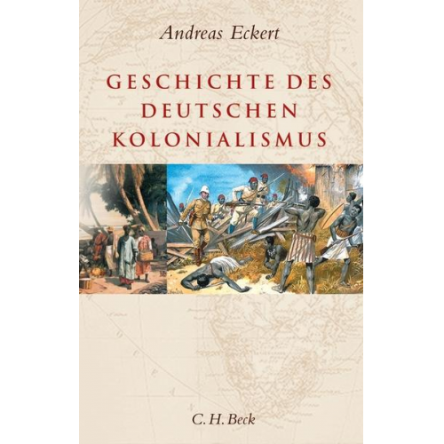 Andreas Eckert - Geschichte des deutschen Kolonialismus