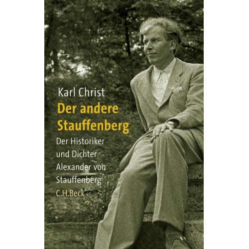 Karl Christ - Der andere Stauffenberg