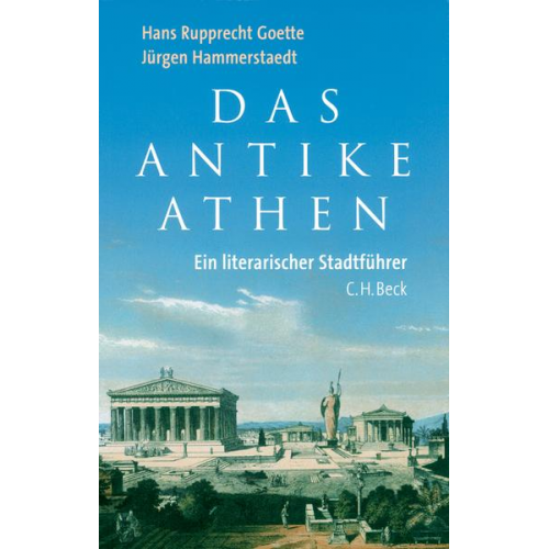 Hans Rupprecht Goette & Jürgen Hammerstaedt - Das antike Athen
