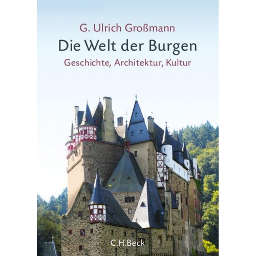 G. Ulrich Grossmann - Die Welt der Burgen