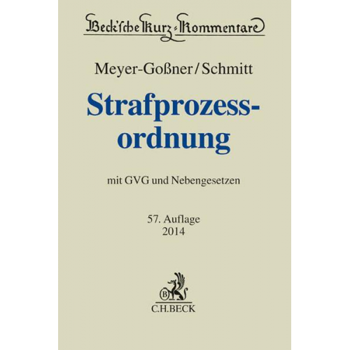 Lutz Meyer-Gossner & Bertram Schmitt - Meyer-Goßner, L: Strafprozessordnung