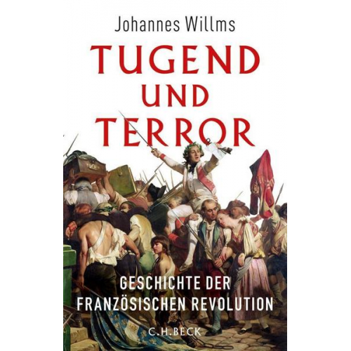 Johannes Willms - Tugend und Terror