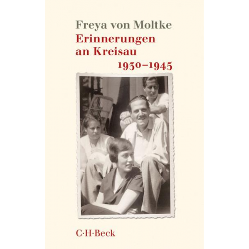 Freya Gräfin Moltke - Erinnerungen an Kreisau 1930-1945