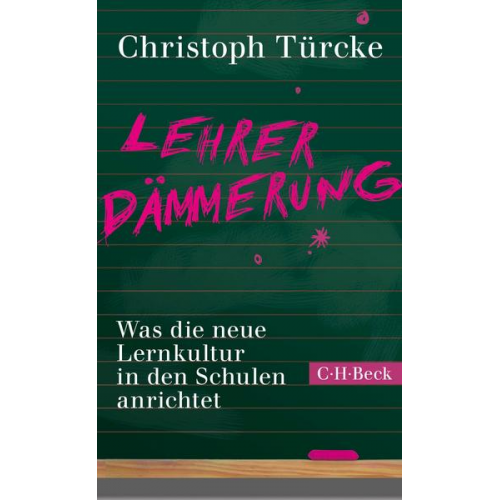 Christoph Türcke - Lehrerdämmerung