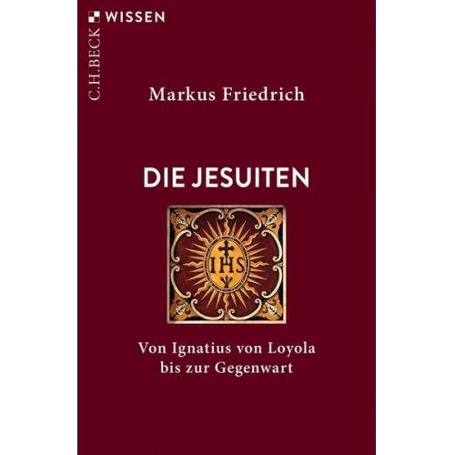 Markus Friedrich - Die Jesuiten